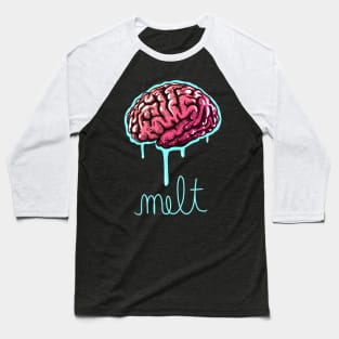 Brain Melt Baseball T-Shirt